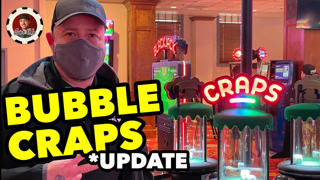 Bubble Craps Casino Update (Denver, Black Hawk Colorado)