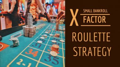 X - Factor Roulette Strategy | Win 100% with Small Bankroll | Earn daily money strategy