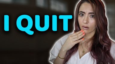 I Quit....