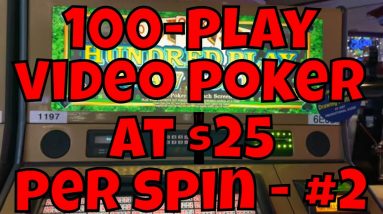 100-play Video Poker at $25 Per Spin at a Reno Casino - Session #2