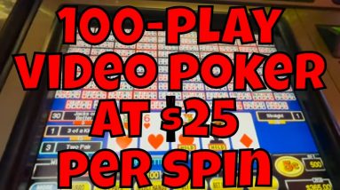 We Play 100-play Video Poker at $25 Per Spin at a Reno Casino! 8 We Play 100-play Video Poker at $25 Per Spin at a Reno Casino!