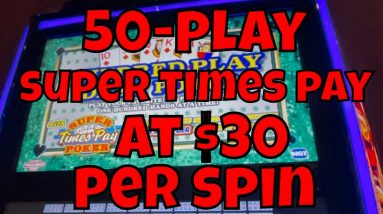 50-play Super Times Pay Video Poker at $30 Per Spin