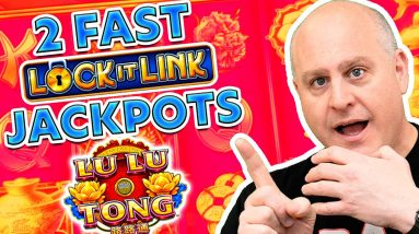 🌼 2 Fast Lock it Link Jackpots 🌼 Max Bet Lu Lu Tong Back to Back Bonus Round Handpays!