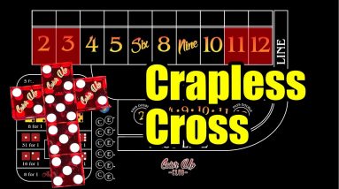 Should I play Iron Cross on Crapless Craps Table?