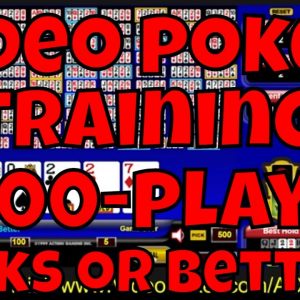 Video Poker Training - 100-Play Jacks or Better
